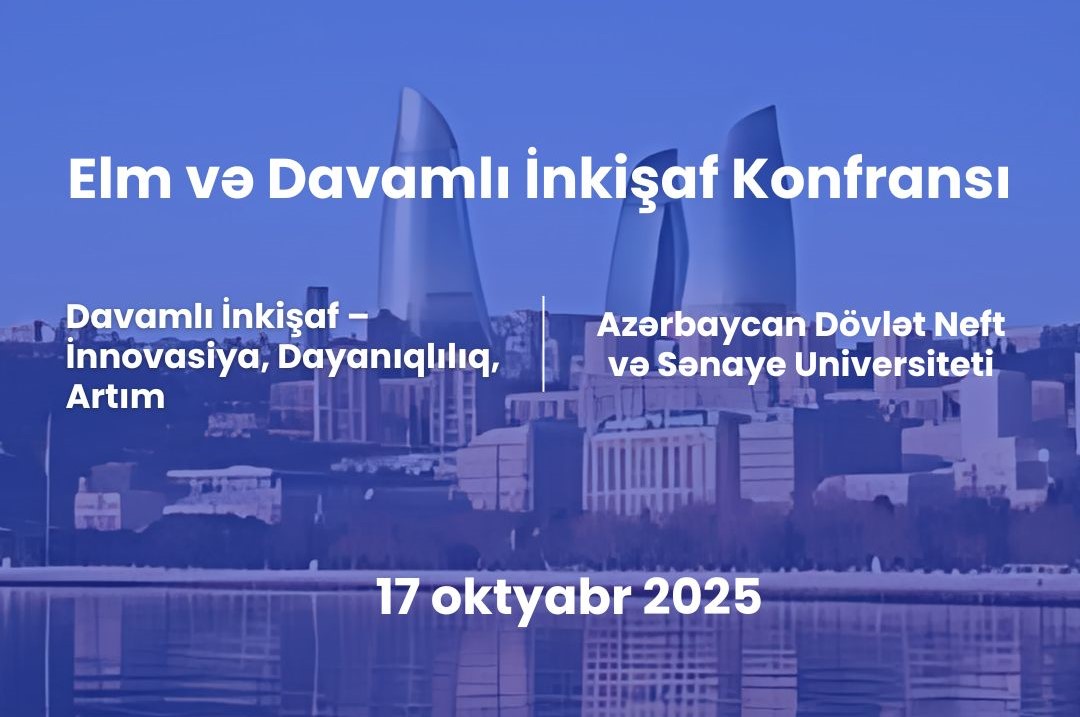 ADNSU-da Elm və Davamlılıq Konfransı keçiriləcək