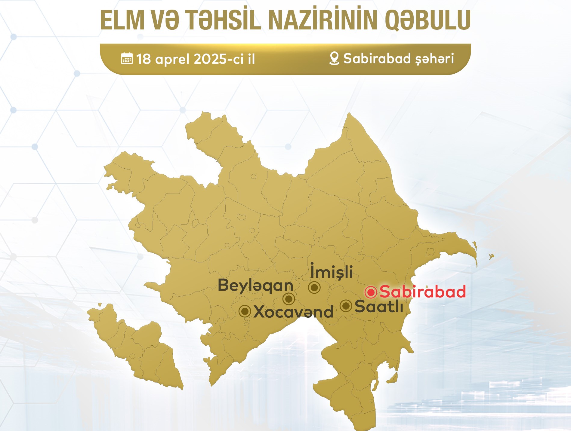 Elm və təhsil naziri Sabirabadda vətəndaşları qəbul edəcək